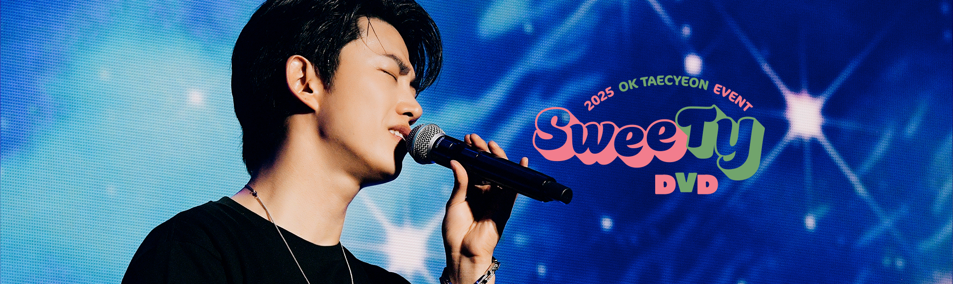 2025 OK TAECYEON EVENT ～SweeTY～」 DVD